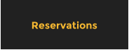 Reservations